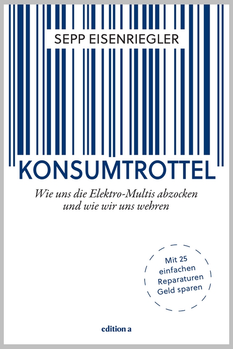 Konsumtrottel - Sepp Eisenriegler