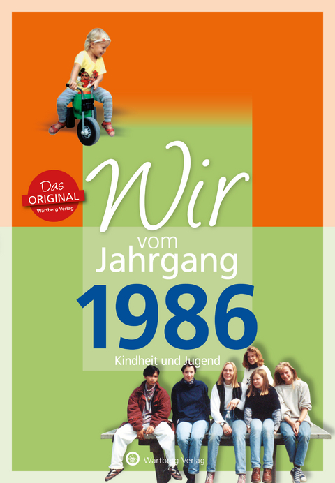 Wir vom Jahrgang 1986 - Kindheit und Jugend - Rosa Thoneick