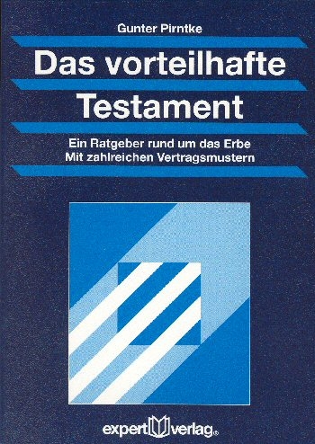 Das vorteilhafte Testament - Gunter Pirntke