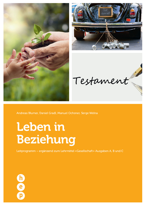 Leben in Beziehung - Andreas Blumer, Daniel Gradl, Manuel Ochsner, Serge Welna