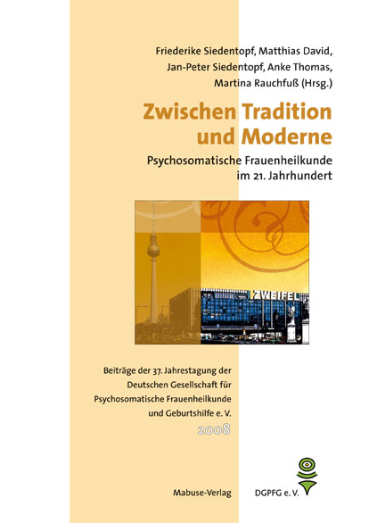 Zwischen Tradition und Moderne – Psychosomatische Frauenheilkunde - 