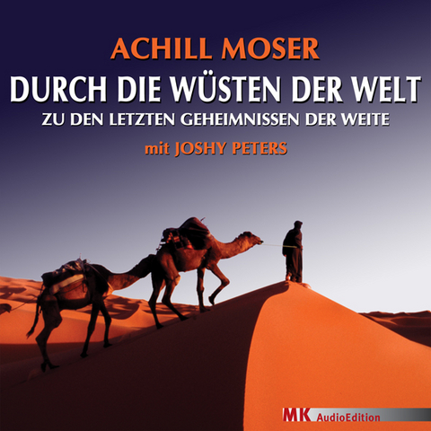 Durch die Wüsten der Welt - Achill Moser