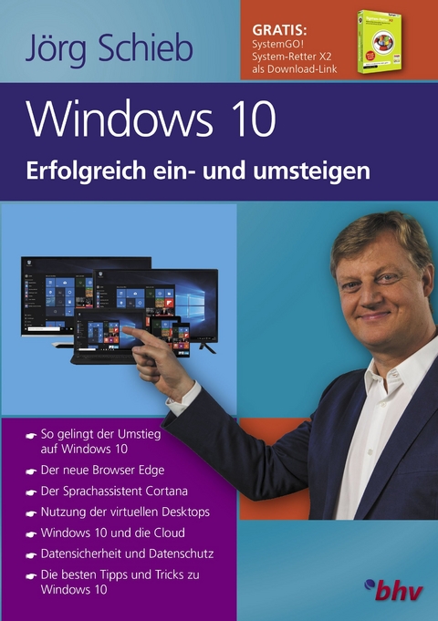 Windows 10 Erfolgreich ein- und umsteigen - Jörg Schieb