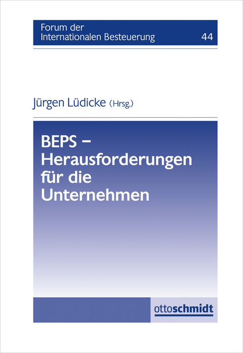 BEPS - Herausforderungen für die Unternehmen - 