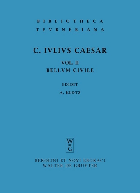 Gaius Iulius Caesar: Commentarii rerum gestarum / Commentarii belli civilis -  Gaius Iulius Caesar