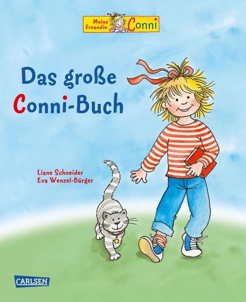 Conni-Bilderbuch-Sammelband: Das große Conni-Buch - Liane Schneider