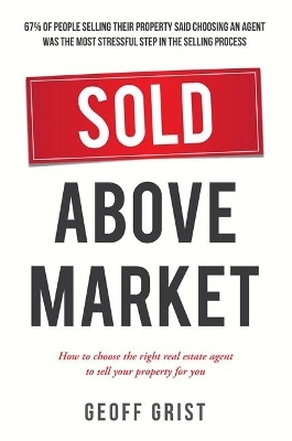 Sold Above Market - Geoff Grist