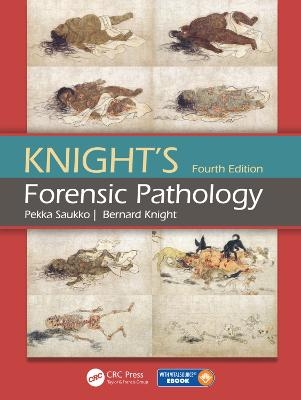 Knight's Forensic Pathology - Pekka Saukko, Bernard Knight