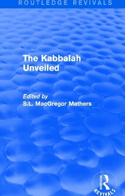 The Kabbalah Unveiled - 