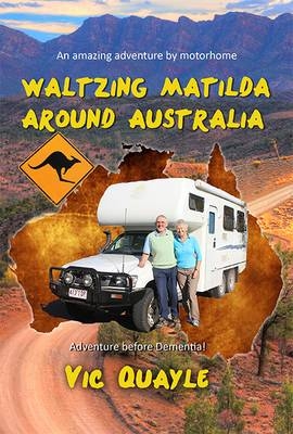 Waltzing Matilda Around Australia - Vic Quayle