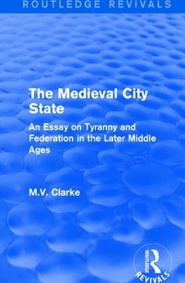 The Medieval City State - M.V. Clarke