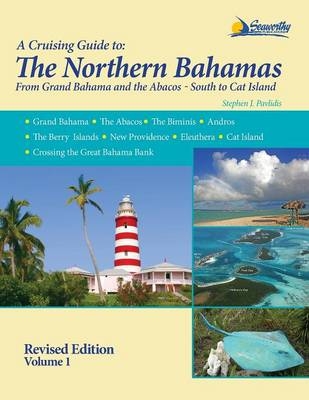 A Cruising Guide To The Northern Bahamas - Stephen J Pavlidis