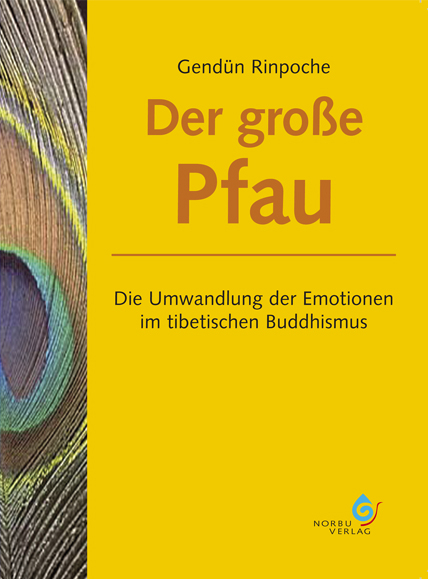 Der große Pfau -  Gendün Rinpoche