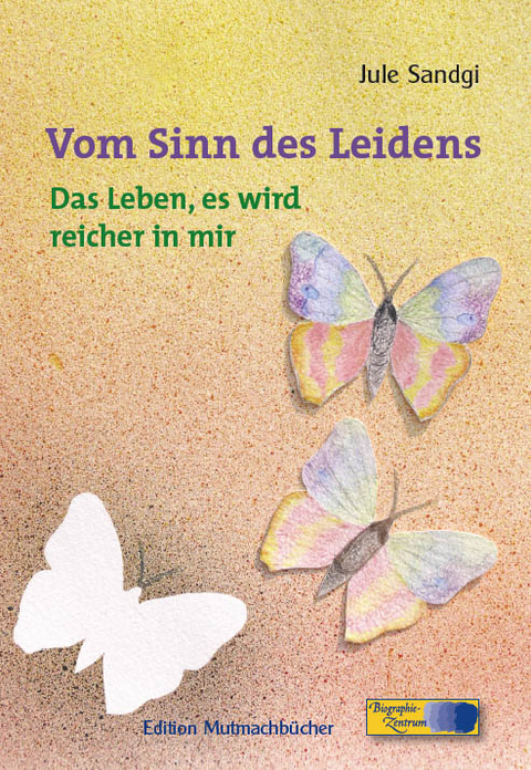 Vom Sinn des Leidens - Jule Sandgi