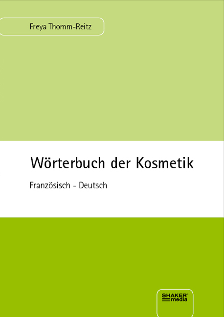 Wörterbuch der Kosmetik - Freya Thomm-Reitz