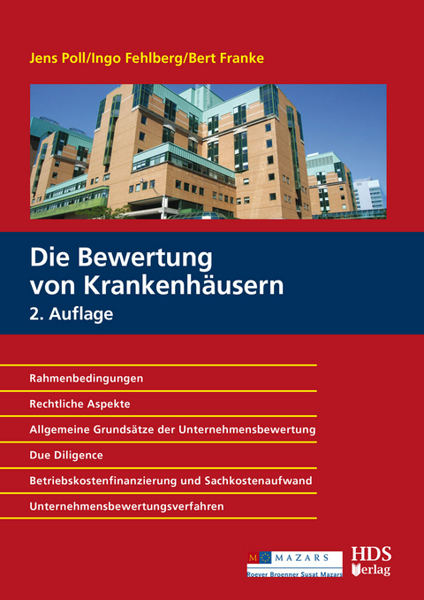 Die Bewertung von Krankenhäusern Kompakt - Jens Poll, Ingo Fehlberg, Bert Franke