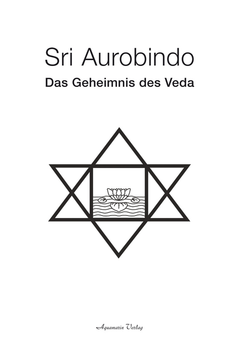 Das Geheimnis des Veda - Sri Aurobindo