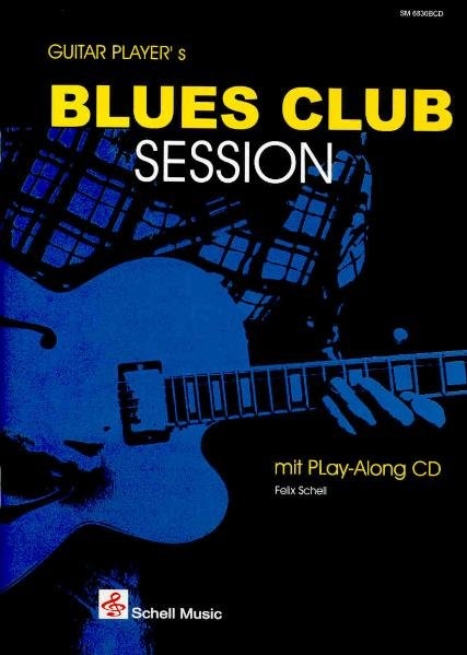 Guitar Player's Blues Club Session - Felix Schell