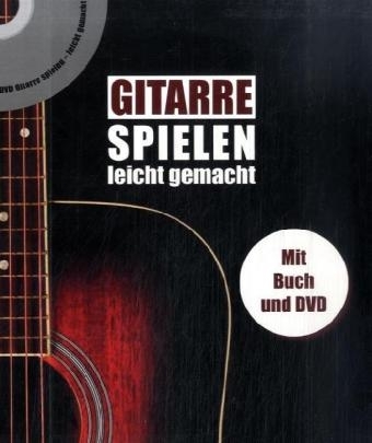 Gitarre spielen leicht gemacht - 