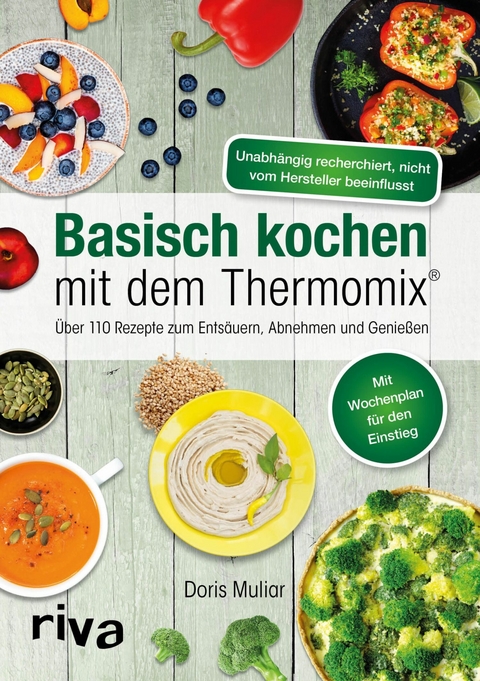 Basisch kochen mit dem Thermomix® -  Doris Muliar