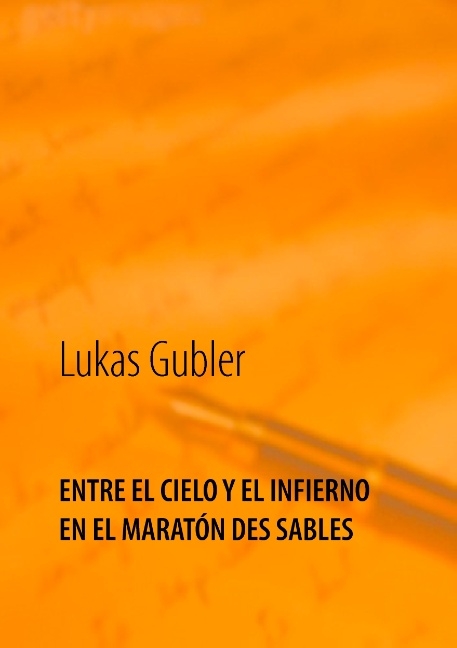 Entre el cielo y el infierno en la maratón des sables - Lukas Gubler