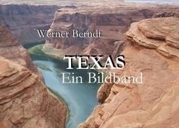 Texas - Ein Bildband - Werner Berndt