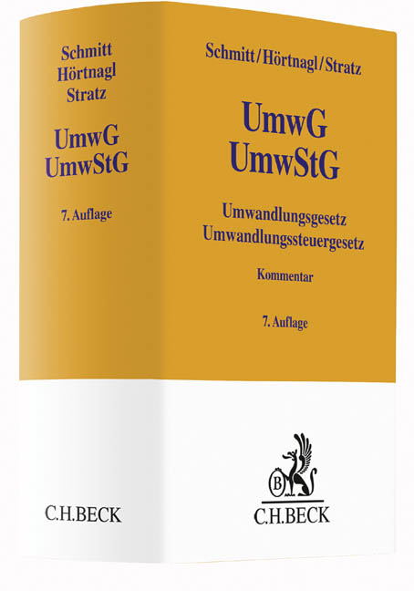 Umwandlungsgesetz, Umwandlungssteuergesetz - Joachim Schmitt, Robert Hörtnagl, Rolf-Christian Stratz