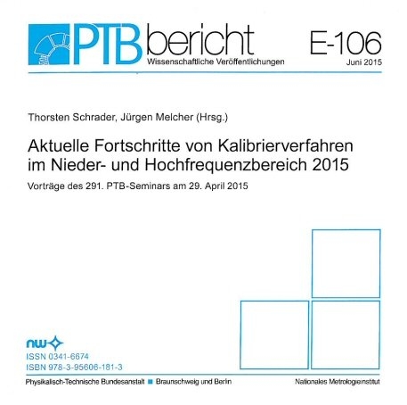 Aktuelle Fortschritte von Kalibrierverfahren im Nieder- und Hochfrequenzbereich 2015 - 