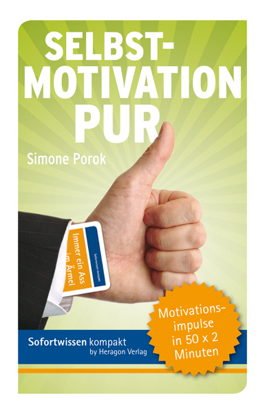 Sofortwissen kompakt: Selbstmotivation pur - Simone Porok