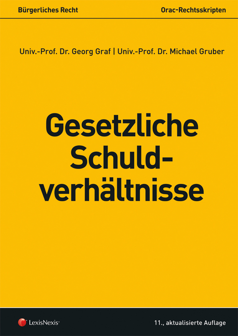 Gesetzliche Schuldverhältnisse - Georg Graf, Michael Gruber