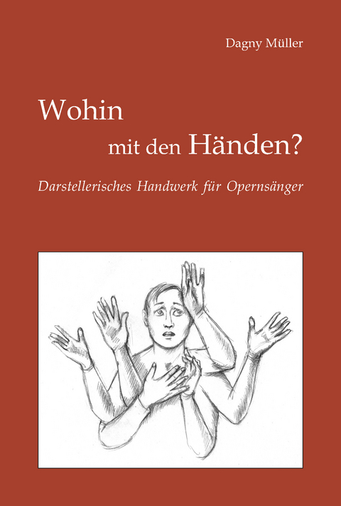 Wohin mit den Händen? - Dagny Müller