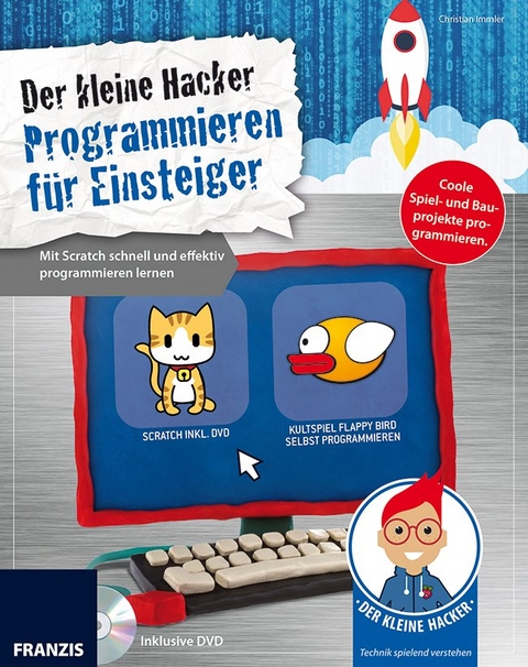 Der kleine Hacker: Programmieren für Einsteiger - Christian Immler