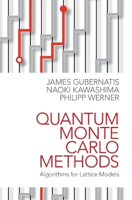 Quantum Monte Carlo Methods - James Gubernatis, Naoki Kawashima, Philipp Werner