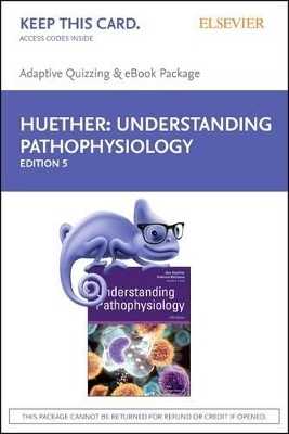 Understanding Pathophysiology - E-Book on Vitalsource and Elsevier Adaptive Quizzing Package - Sue E Huether, Kathryn L McCance