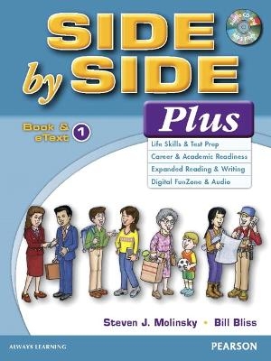 Side by Side Plus 1 Book & eText with CD - Steven J. Molinsky, Bill Bliss