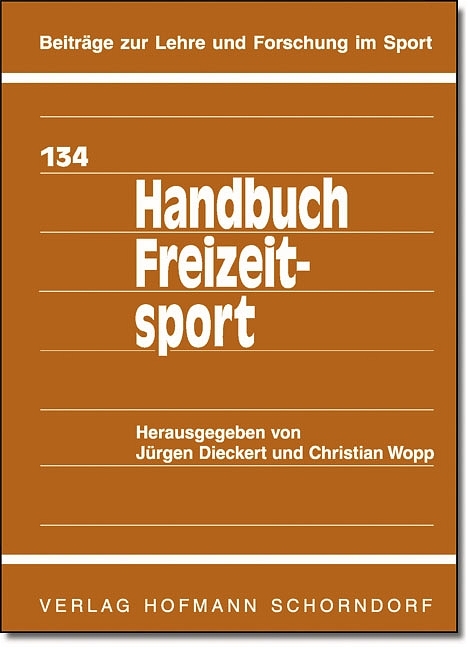 Handbuch Freizeitsport - Jürgen Dieckert, Christian Wopp