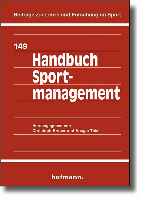 Handbuch Sportmanagement - Christoph Breuer, Ansgar Thiel