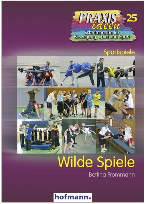 Wilde Spiele - Bettina Frommann