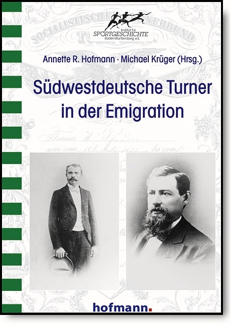 Südwestdeutsche Turner in der Emigration - Annette R Hofmann, Michael Krüger