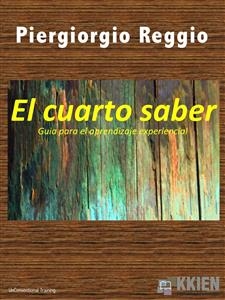 El cuarto saber - Piergiorgio Reggio