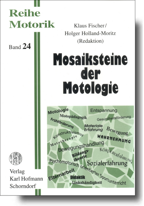 Mosaiksteine der Motorik - Klaus Fischer, Holger Holland-Moritz