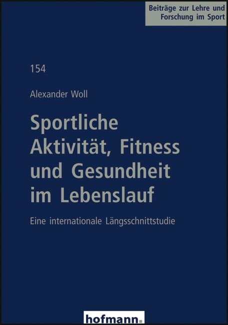 Sportliche Aktivität, Fitness und Gesundheit im Lebenslauf - Alexander Woll