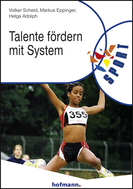 Talente fördern mit System - Volker Scheid, Markus Eppinger, Helga Adolph