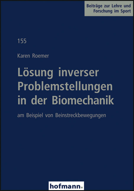 Lösung inverser Problemstellungen in der Biomechanik - Karen Roemer