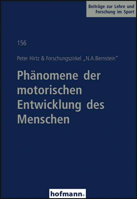 Phänomene der motorischen Entwicklung des Menschen - Peter Hirtz