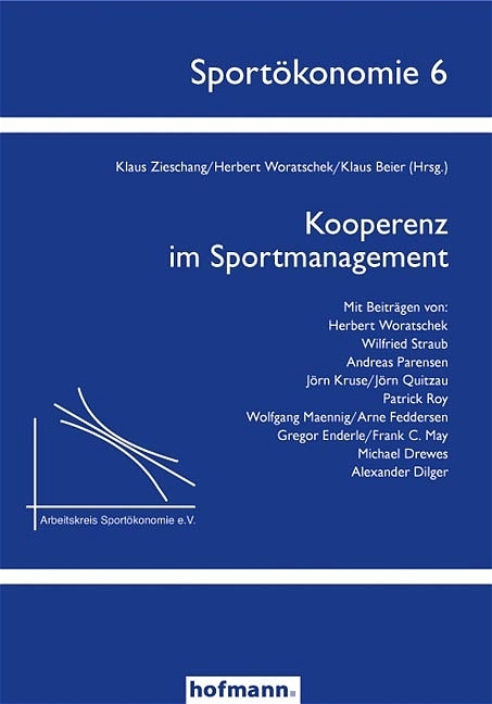 Kooperenz im Sportmanagement - Klaus Zieschang, Herbert Woratschek, Klaus Beier