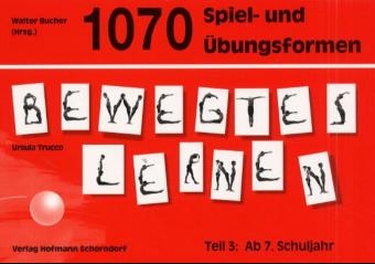 1070 Spiel- und Übungsformen Bewegtes Lernen - Ursula Trucco