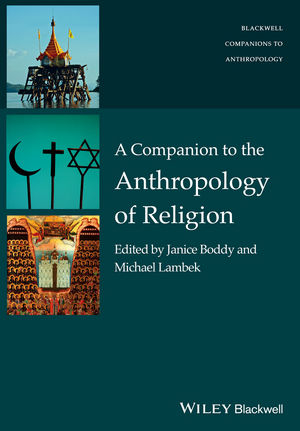 A Companion to the Anthropology of Religion - 