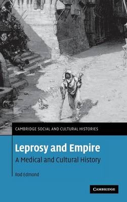 Leprosy and Empire - Rod Edmond