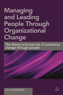 Managing and Leading People Through Organizational Change - Professor Julie Hodges